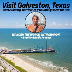Galveston: Where History, Hurricanes & Hauntings Meet the Sea