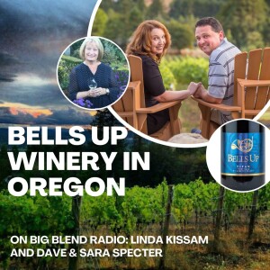 Linda Kissam, Dave and Sara Specter - Bells Up Winery in Oregon