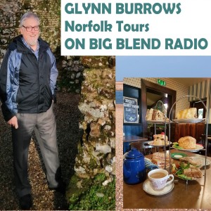 A Taste of England - Glynn Burrows on Big Blend Radio