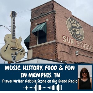 Travel Writer Debbie Stone - Adventures in Memphis, Tennessee