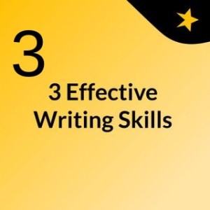 3 Effective Writing Skills That Will Make Stories Come Alive