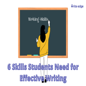 Skills Students Need for Effective Writing