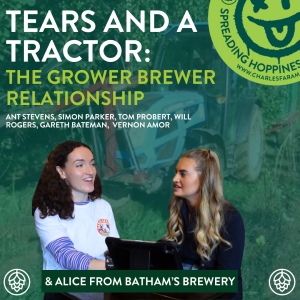 EP 32: Tears and a Tractor: The Grower Brewer Relationship