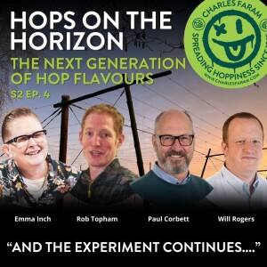 Ep 4 - Hops on the Horizon: The Next Generation of Hop Flavours
