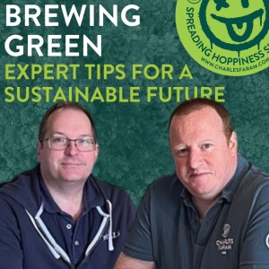 Ep25: Brewing Green: Expert Tips for a Sustainable Future