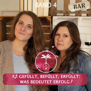 Kapitel 3: Gefüllt, befüllt, erfüllt: Was bedeutet Erfolg?