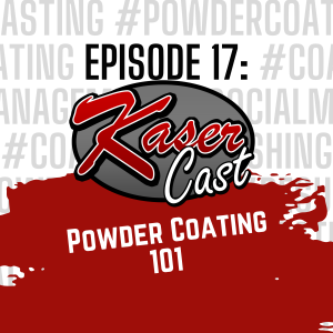 Episode Seventeen: Powder Coating 101