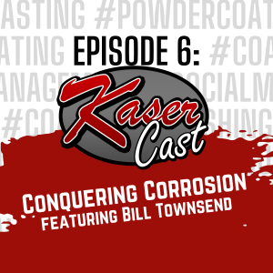 Episode Six: Conquering Corrosion, Featuring Bill Townsend