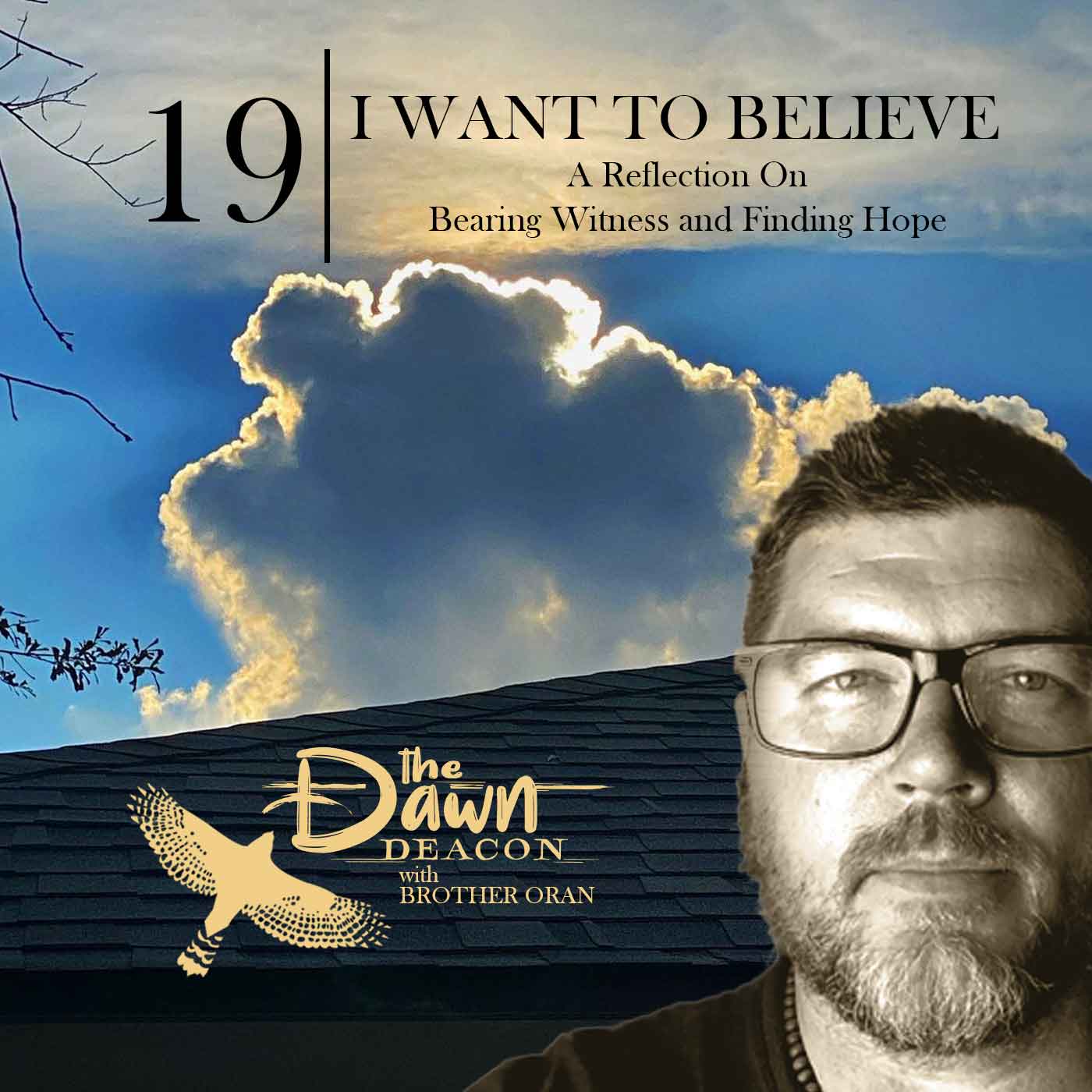 The Dawn Deacon with Brother Oran