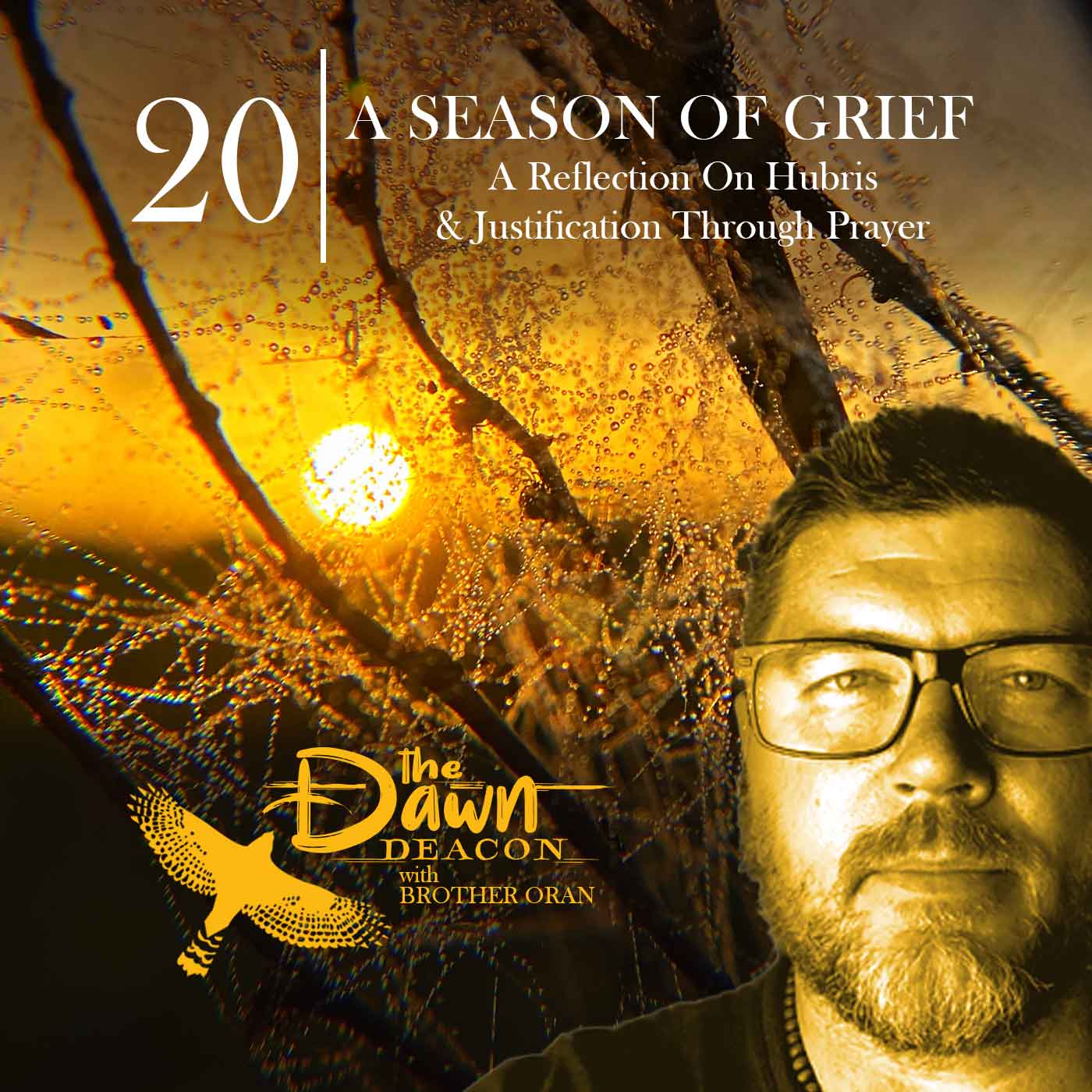 The Dawn Deacon with Brother Oran