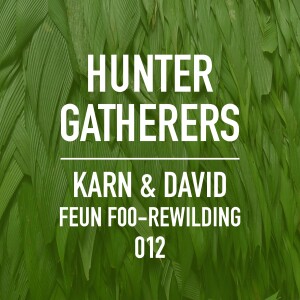 Karn & David - Rewilding Land and Self ฟื้นฟู 012