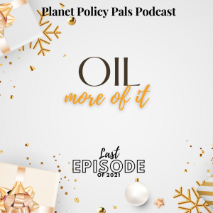 EXTRA POLICY- EP 32: More Oil