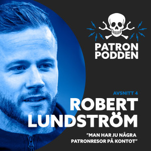Avsnitt 4 - Robert Lundström