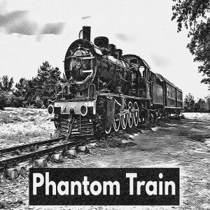#10 Phantom Train