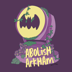 Abolish Arkham
