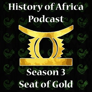 Season 3 Episode 28 - Prempeh: the Last Independent King of the Ashanti