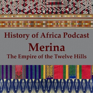 Season 4 Episode 14: Andrianampoinimerina and the Birth of The Merina Empire