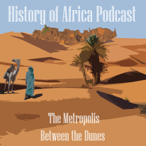 Season 5 Episode 3: Trans-Saharan Trade in the Garamantes Civilization