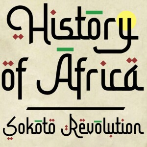 Sokoto Revolution ep. 3: From Shehu to Revolutionary