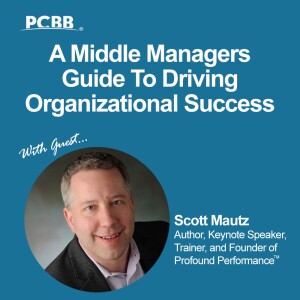 A Middle Manager’s Guide To Driving Organizational Success