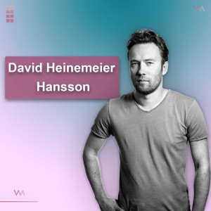 #57 - David Heinemeier Hansson: Growth Mindset & Curiosity - The Essence of Human Progression