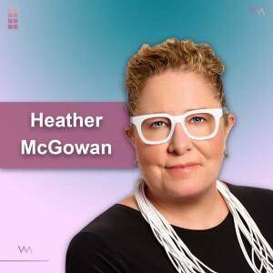 #112 - Heather McGowan - Digital Transformation: The New Normal