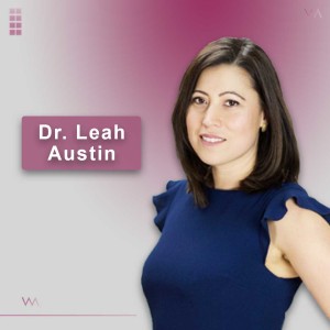 #3 - Dr. Leah Austin: Biohacking, Living In The Fast Lane, and Women’s Health