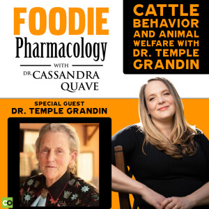 Cattle Behavior and Animal Welfare with Dr. Temple Grandin