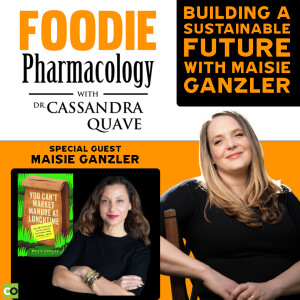 Building a Sustainable Future with Maisie Ganzler