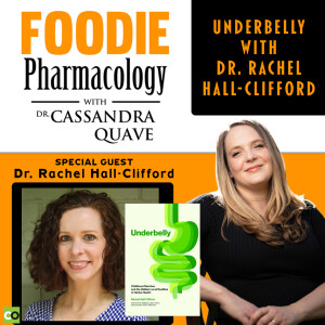 Underbelly with Dr. Rachel Hall-Clifford