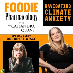Navigating Climate Anxiety with Dr. Britt Wray