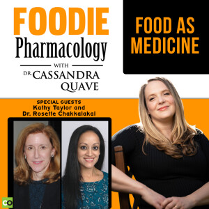 Food as Medicine with Kathy Taylor and Dr. Rosette Chakkalakal