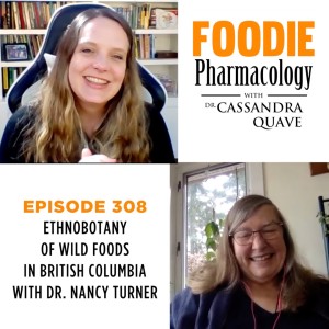 Ethnobotany of Wild Foods in British Columbia with Dr. Nancy Turner