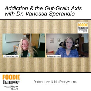 Addiction & the Gut-Grain Axis with Dr. Vanessa Sperandio