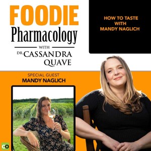 How to Taste with Mandy Naglich