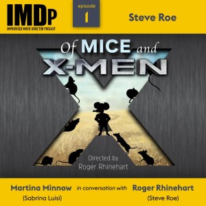 Ep 1: Steve Roe/Of Mice & X-Men