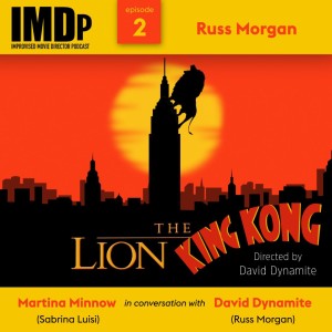 Ep 2: Russ Morgan/The Lion King Kong