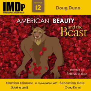 Ep 12: Doug Dunn/American Beauty & The Beast