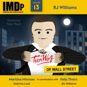 Ep 13: RJ Williams/Teen Wolf of Wall Street