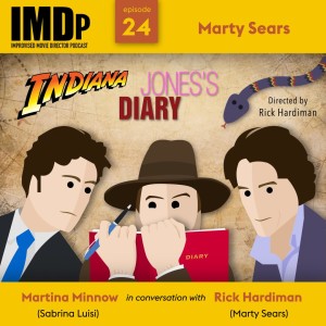 Ep 24: Marty Sears/Indiana Jones‘ Diary