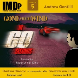 Ep 5: Andrew Gentilli/Gone With The Wind In 60 Seconds