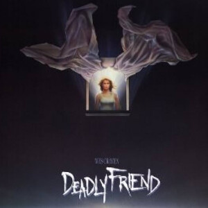 Episode 10. Deadly Friend (Wes Craven, 1986)