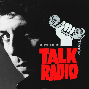 Episode 4. Talk Radio (Oliver Stone, 1988)