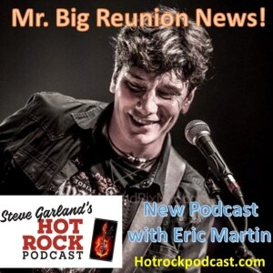 Mr. Big to Tour again -Eric Martin visits to tell us the news!