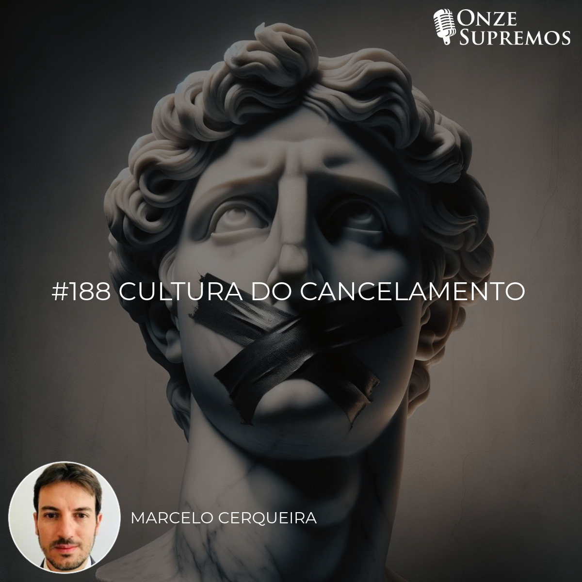 #188 Cultura do Cancelamento (com Marcelo Cerqueira)