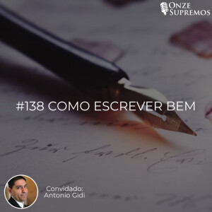 #138 Como escrever bem (com Antonio Gidi)