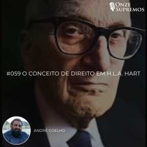 #059 O Conceito de Direito em H.L.A. Hart (com André Coelho)