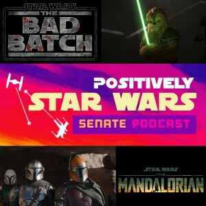 #35: Bad Batch Recap and Mandalorian Season 3 Trailer Breakdown!