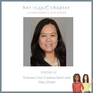 Episode 42: Embrace your Creative Spirit with Mary Welsh
