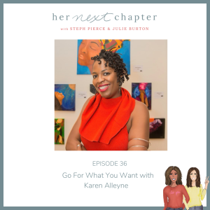 Go For What You Want with Karen Alleyne